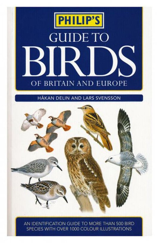 NEW Philip's Guide to Birds of Britain and Europe  #93881  (UK Stock)  Brand New