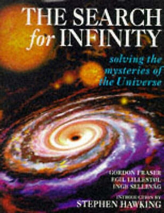 Astronomy Book The Search for Infinity Solving Mysteries of Universe Hardback UK